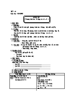 Giáo án Toán học lớp 8 (chuẩn kiến thức) - Tiết 44: Luyện tập (phương trình đưa về dạng ax + b = 0)