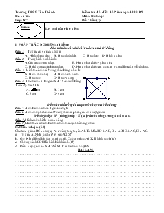 Kiểm tra 45 phút - Tiết 25 năm học: 2008-2009 môn: Hình học Trường THCS Tân Thành