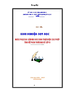 Kinh nghiệm dạy học khắc phục sai lầm khi hoc sinh thực hiện các phép tính về phân thức Đại số lớp 8