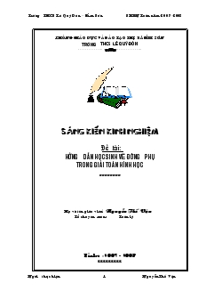 Sáng kiến kinh nghiệm: Hướng dẫn học sinh vẽ đường phụ trong giải Toán hình học