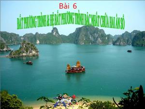 Bài giảng Đại số 10 Bất phương trình & hệ bất phương trình bậc nhất chứa hai ẩn số