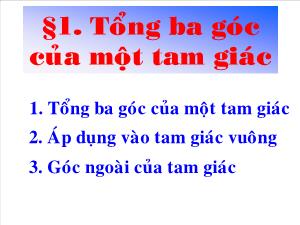 Bài giảng Hình học 7 Tổng ba góc của một tam giác