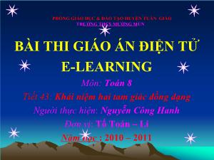 Bài giảng Toán 8 Tiết 43: Khái niệm hai tam giác đồng dạng