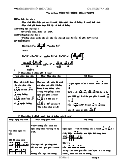 Giáo án Hình học 10 Trường THPT Thiên Hộ Dương Tích vô hướng của 2 vectơ