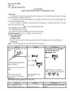 Giáo án Hình học 12 năm học 2008- 2009 Tiết 39 Một số bài toán về khoảng cách