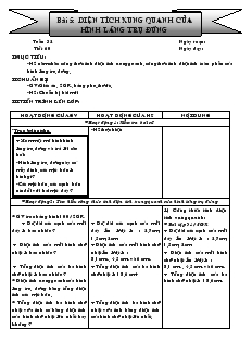 Giáo án Hình học 8 năm học 2008- 2009 Tiết 60 Bài 5 Diện tích xung quanh của hình lăng trụ đứng