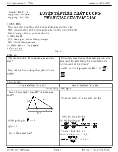 Giáo án Hình học 8 năm học 2009 – 2010 Tiết 37, 38 Luyện tập tính chất đường phân giác của tam giác