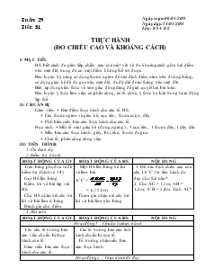 Giáo án Hình học 8 năm học 2011 – 2012 Tuần 29 Tiết 51 Thực hành (đo chiều cao và khoảng cách)