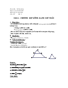 Giáo án Hình học 8 Tiết 44 - Trường hợp đồng dạng thứ nhất