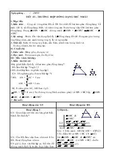 Giáo án Hình học 8 Tiết 45 Trường hợp đồng dạng thứ nhất