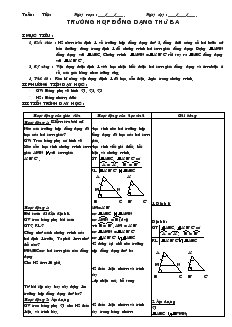 Giáo án Hình học 8 tiết 46 Trường hợp đồng dạng thứ ba