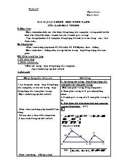 Giáo án Hình học 8 Tuần 27 Tiết 48 Các trường hợp đồng dạng của tam giác vuông