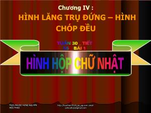 Giáo án Hình học 8 Tuần 30  Tiết 55 Bài 1 Hình hộp chữ nhật