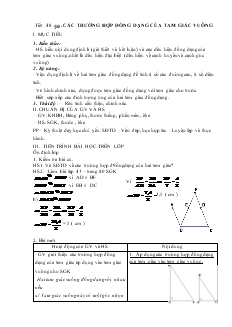 Giáo án Hình học lớp 8 năm học 2005- 2006 Tiết 48 Các trường hợp đồng dạng của tam giác vuông