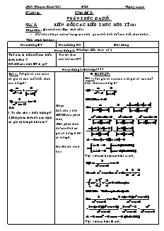 Giáo án Tự chọn Toán 8 - Chủ đề 3: Phân thức đại số - Bài 5: Biến đổi các biểu thức hữu tỉ (tiếp)