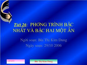 Thiết kế bài giảng Đại số 10 Tiết 26 Phương trình bậc nhất và bậc hai một ẩn