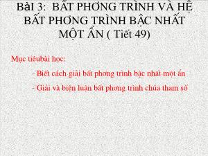 Thiết kế bài giảng Đại số 10 Tiết 49 Bài 3 Bất phương trình và hệ bất phương trình bậc nhất một ẩn