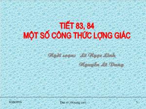 Thiết kế bài giảng Đại số 10 Tiết 83, 84 Một số công thức lượng giác