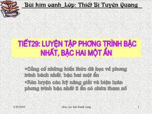 Thiết kế bài giảng Đại số 10 Tiết29 Luyện tập phương trình bậc nhất, bậc hai một ẩn