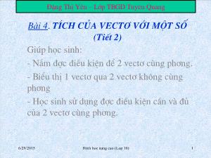 Thiết kế bài giảng Hình học 10 Bài 4 Tích của vectơ với một số (tiết 2)