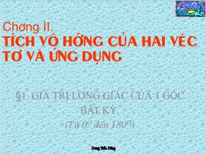 Thiết kế bài giảng Hình học 10 Giá trị lượng giác của 1 góc bất kỳ (từ 0 đến 180)