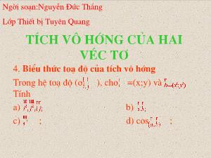 Thiết kế bài giảng Hình học 10 Tích vô hướng của hai véc tơ