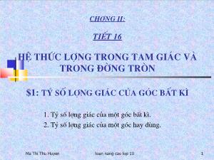 Thiết kế bài giảng Hình học 10 Tiết 16 Hệ thức lượng trong tam giác và trong đường tròn