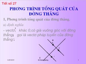 Thiết kế bài giảng Hình học 10 Tiết 27 Phương trình tổng quát của đường thẳng