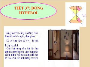 Thiết kế bài giảng Hình học 10 Tiết 37 Đường Hypebol