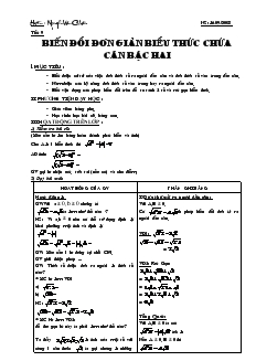 Giáo án Đại số 9 năm học 2008- 2009 - Tiết 9 : Biến đổi đơn giản biểu thức chứa căn bậc hai