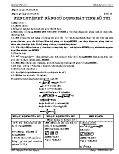 Giáo án Đại số 9 - Tiết 15 : Rèn luyện kỹ năng sử dụng máy tính bỏ túi