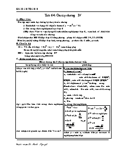 Giáo án đại số 9 Trường THCS Ngô Gia Tự - Tiết 64 : Ôn tập chương IV