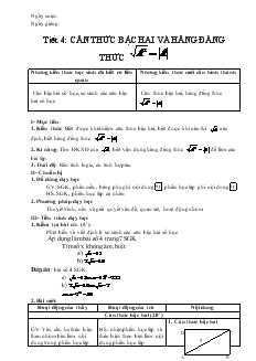 Giáo án Đại số khối 9 - Tiết 4: Căn thức bậc hai và hằng đẳng thức