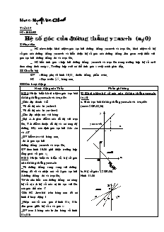 Giáo án Toán 9 - Tiết 27 : Hệ số góc của đường thẳng y=ax+b (a≠0)