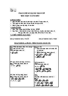 Giáo án Tự chọn Toán 9 - Tiết 5, 6: Phân tích thành nhân tử rút gọn căn thức