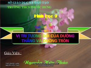 Bài giảng Hình học 9 - Tuần 13 - Tiết 25 - Bài 4: Vị trí tương đối của đường thẳng và đường tròn