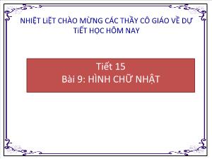 Giáo án Giáo án Hình học lớp 9 - Tiết 15 - Bài 9: Hình chữ nhật