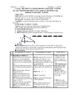 Giáo án Hình học lớp 9 - Tiết 1: Một số hệ thức về cạnh và đường cao trong tam giác vuông