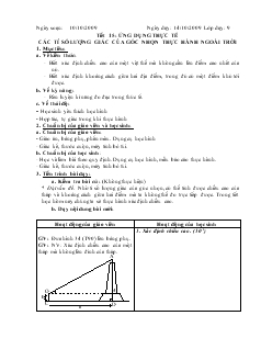 Giáo án môn Hình học khối 9 - Tiết 15: Ứng dụng thực tế các tỉ số lượng giác của góc nhọn thực hành ngoài trời