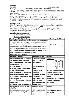 Giáo án môn Hình học lớp 9 - Chương IV - Tiết 58: Hình trụ, diện tích xung quanh và thể tích của hình trụ