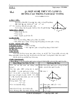 Giáo án môn Hình học lớp 9 - Tiết 1, 2: Một số hệ thức về cạnh v đường cao trong tam giác vuông