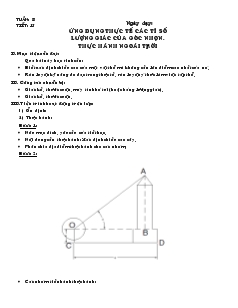 Giáo án môn Hình học lớp 9 - Tiết 15: Ứng dụng thực tế các tỉ số lượng giác của góc nhọn. thực hành ngoài trời