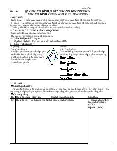 Giáo án môn Hình học lớp 9 - Tiết 44: Góc có đỉnh ở bên trong đường tròn góc có đỉnh ở bên ngoài đường tròn