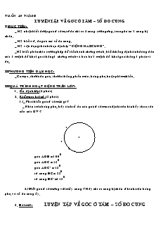 Giáo án Hình học khối 9 - Tuần 19 - Tiết 38: Luyện tập về góc ở tâm, số đo cung