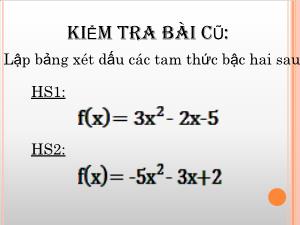 Bài Giảng Đại Số Lớp 10 - Đặng Đình Huy - Tiết 59: Bất Phương Trình Bậc Hai