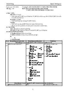 Bài giảng Tiết dạy: 65 - Bài 8: Bài tập một số phương trình và bất phương trình qui về bậc hai