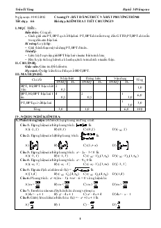 Bài giảng Tiết dạy: 66 - Bài dạy: Kiểm tra 1 tiết chương IV