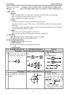 Bài giảng Tiết dạy: 79 - Bài 2: Giá trị lượng giác của góc (cung) lượng giác