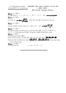 Đề kiểm tra chất lượng 8 tuần kì I ( 2008 – 2009 ) môn toán 10. thời gian: 90 phút