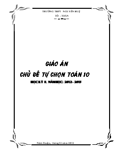 Giáo án chủ đề tự chọn toán 10 học kỳ II